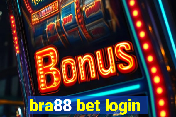 bra88 bet login