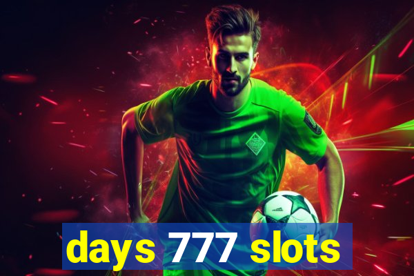 days 777 slots