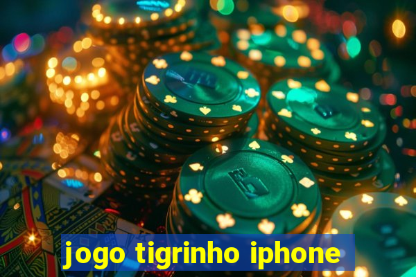 jogo tigrinho iphone