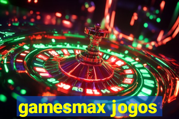 gamesmax jogos