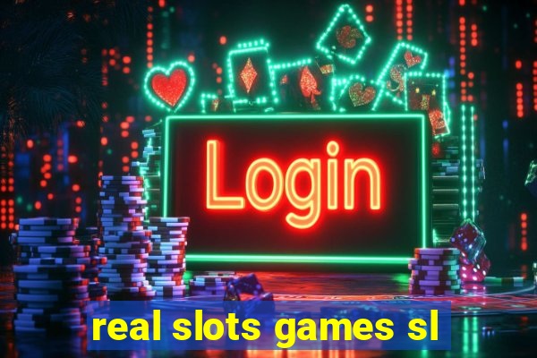 real slots games sl