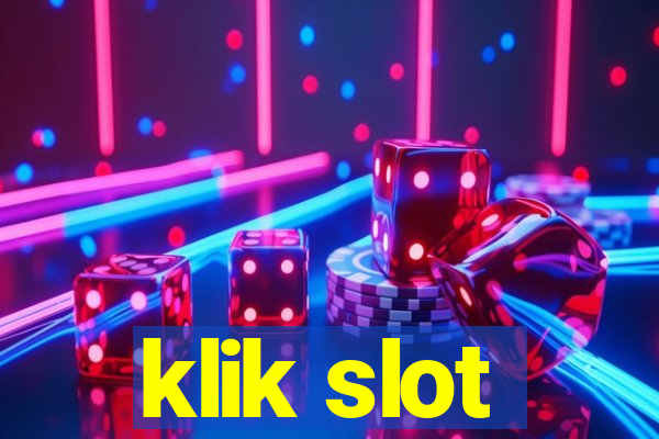 klik slot