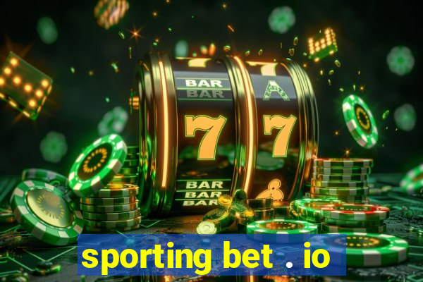 sporting bet . io