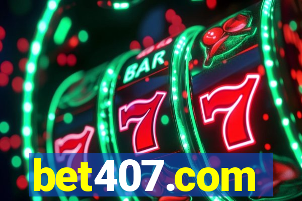 bet407.com