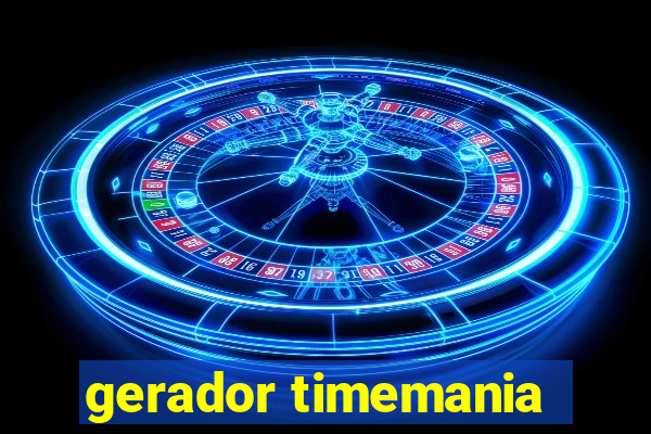 gerador timemania