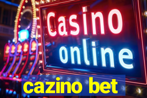 cazino bet