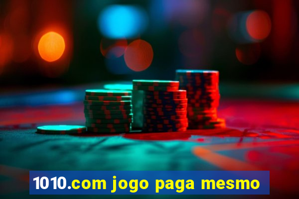 1010.com jogo paga mesmo