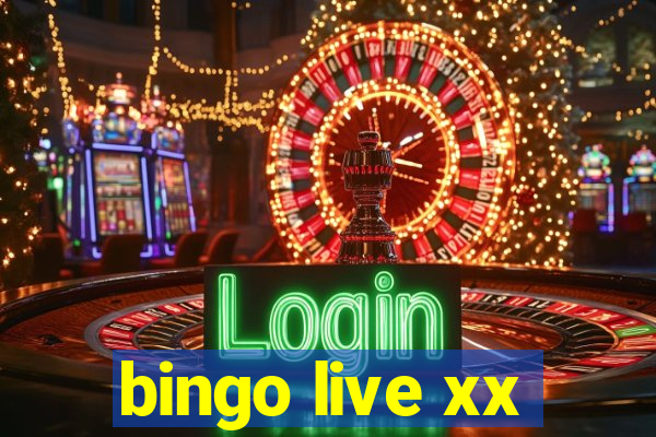 bingo live xx