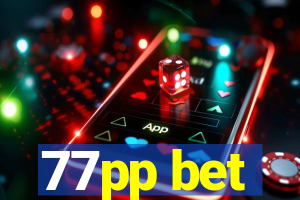 77pp bet