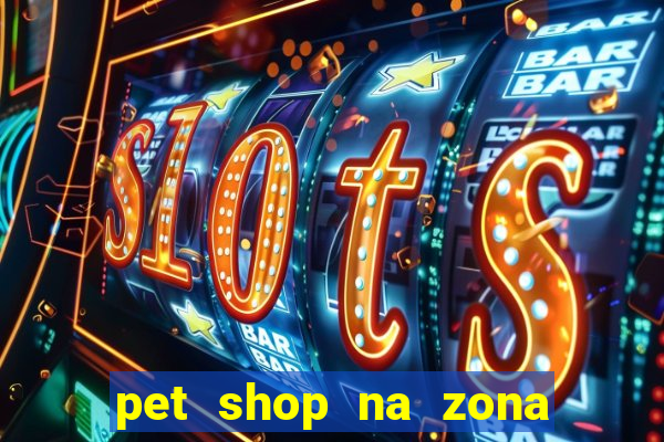 pet shop na zona noroeste em santos