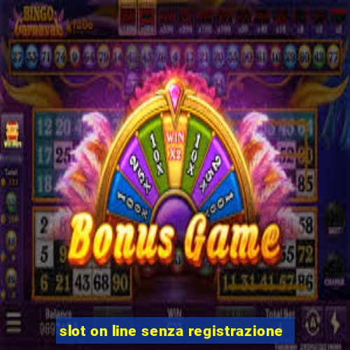 slot on line senza registrazione