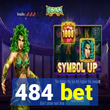 484 bet