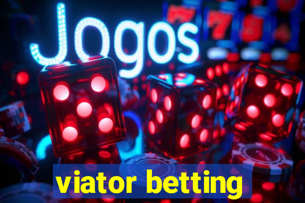 viator betting