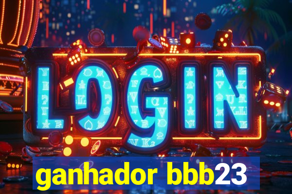 ganhador bbb23