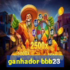 ganhador bbb23