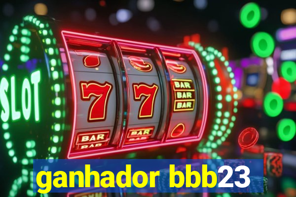 ganhador bbb23