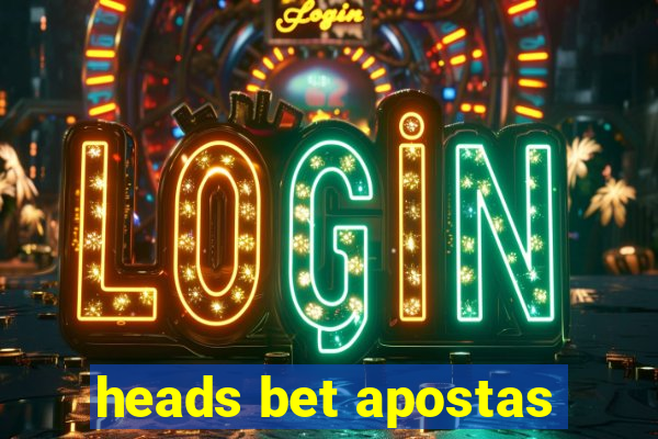 heads bet apostas