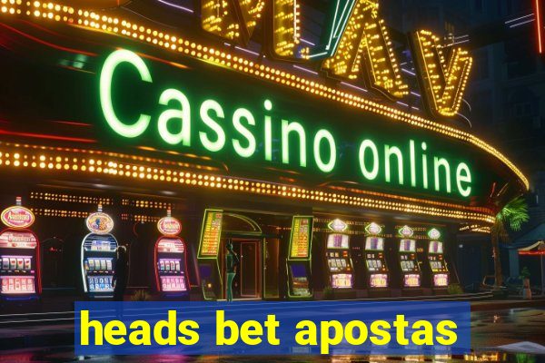 heads bet apostas