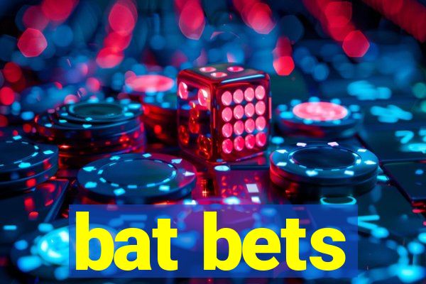 bat bets