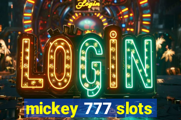 mickey 777 slots