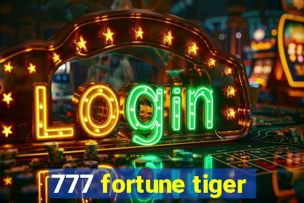 777 fortune tiger