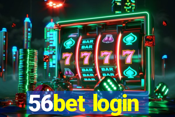 56bet login