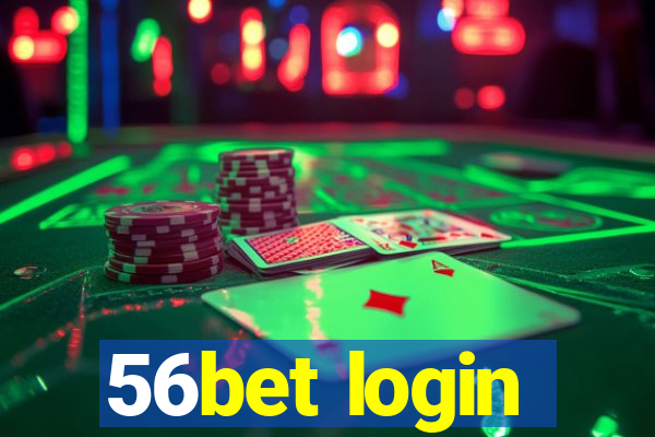 56bet login