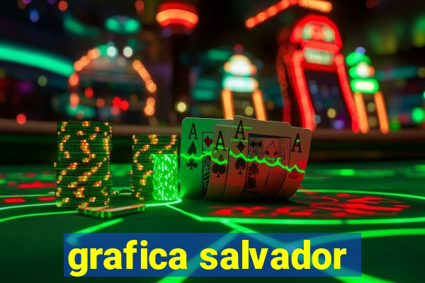 grafica salvador