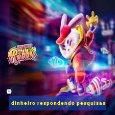 dinheiro respondendo pesquisas