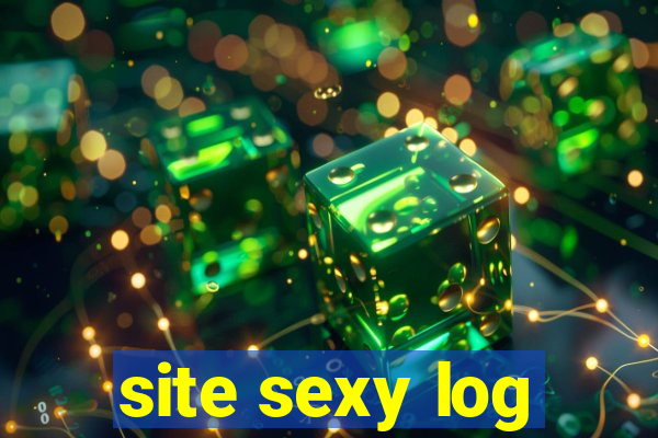 site sexy log