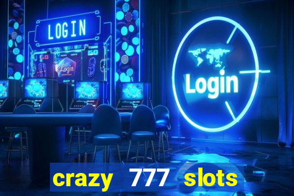 crazy 777 slots com br