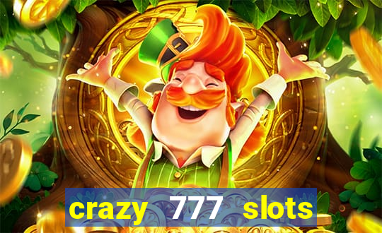 crazy 777 slots com br