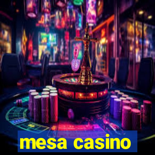 mesa casino