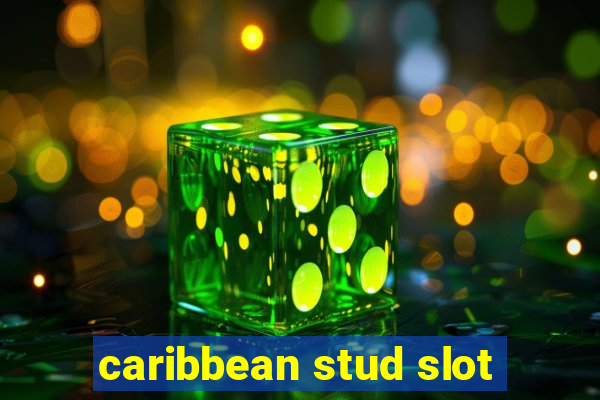 caribbean stud slot