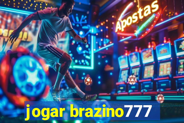 jogar brazino777