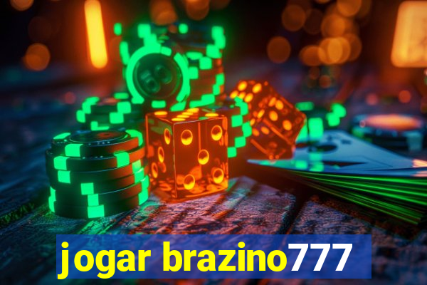 jogar brazino777