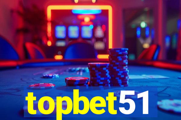 topbet51