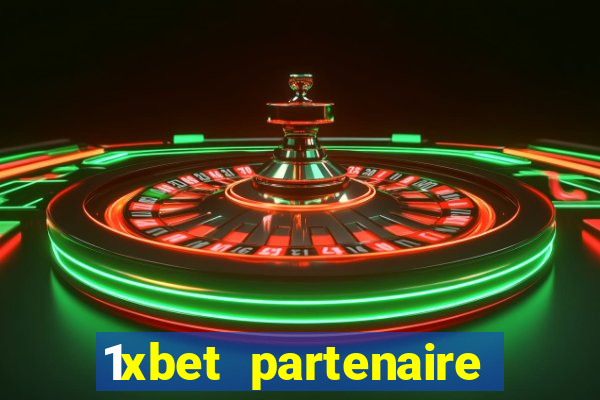 1xbet partenaire apk download