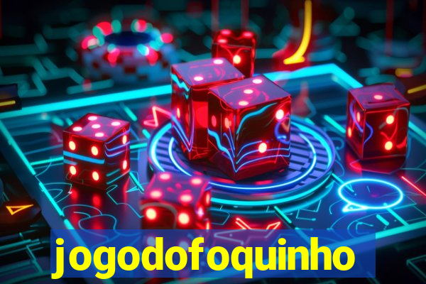 jogodofoquinho