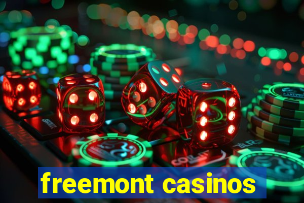 freemont casinos