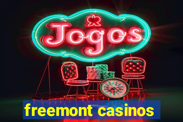 freemont casinos