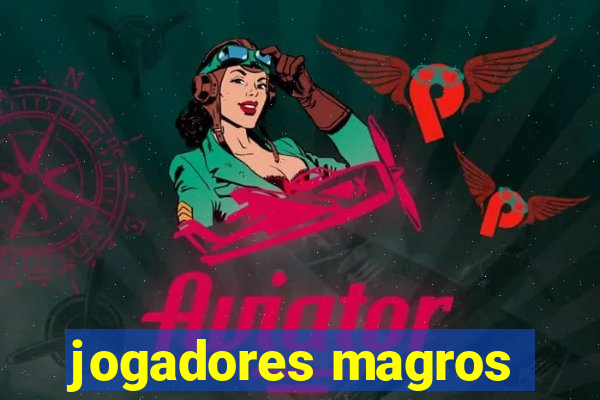 jogadores magros