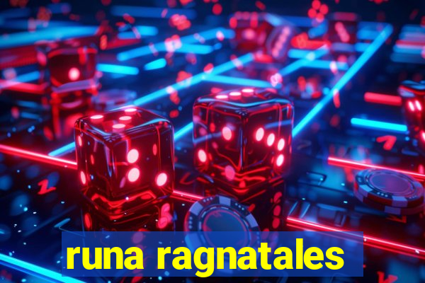 runa ragnatales