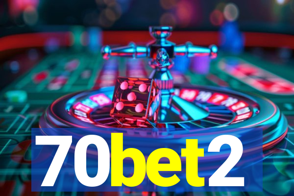 70bet2