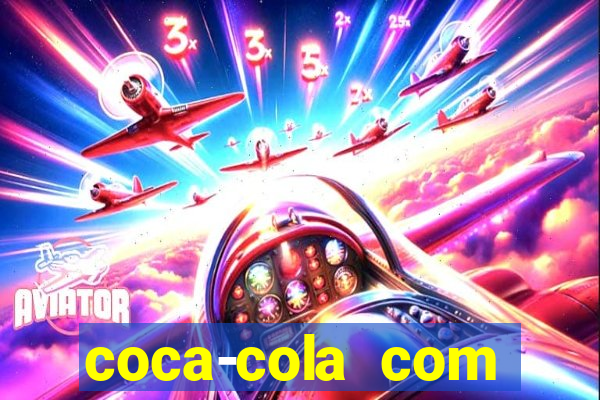 coca-cola com melancia faz mal