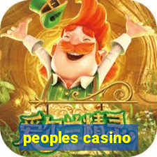 peoples casino