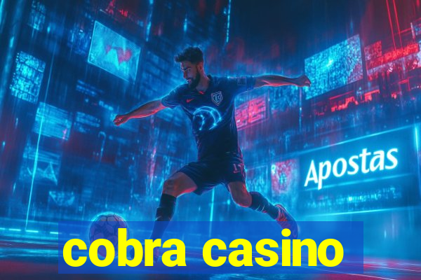 cobra casino