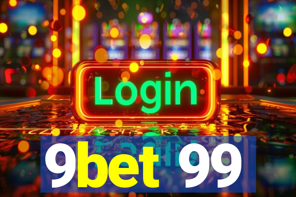 9bet 99