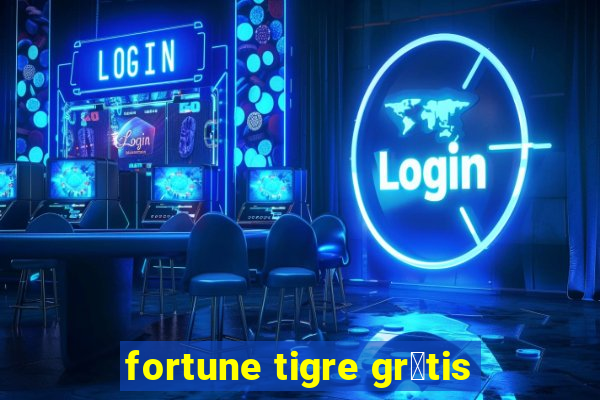 fortune tigre gr谩tis