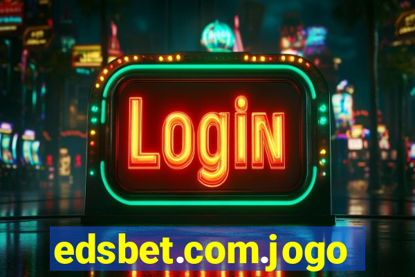 edsbet.com.jogos.app